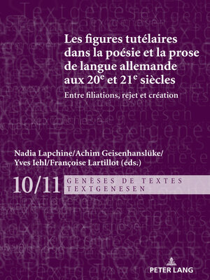 cover image of Les figures tutélaires dans la poésie et la prose de langue allemande aux 20e et 21e siècles
